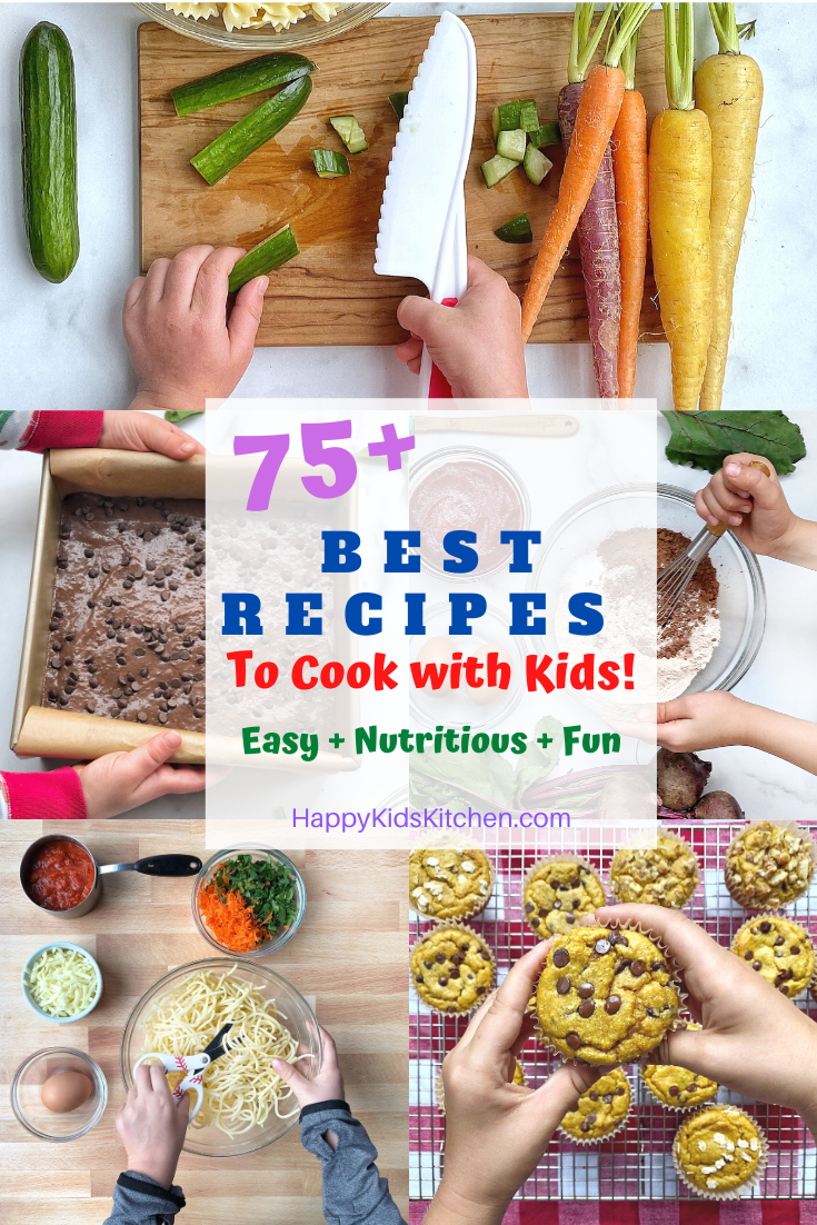 75 Best Recipes to Cook with Kids - Happy Kids Kitchen by Heather Wish ...